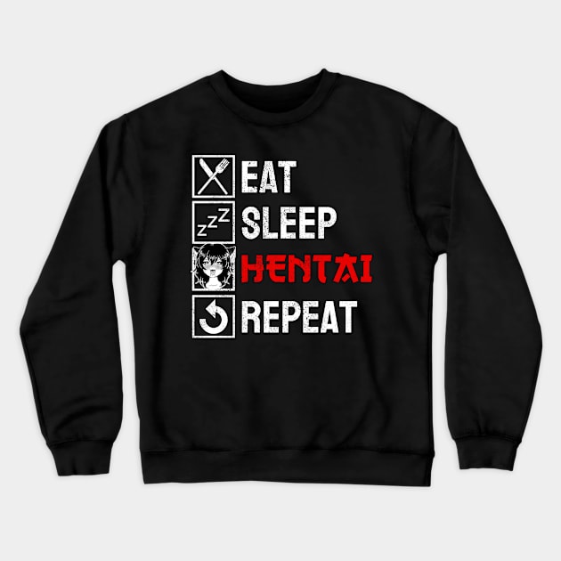 Eat Sleep Hentai Repeat Neko Anime Cat Girl Ahegao Crewneck Sweatshirt by Alex21